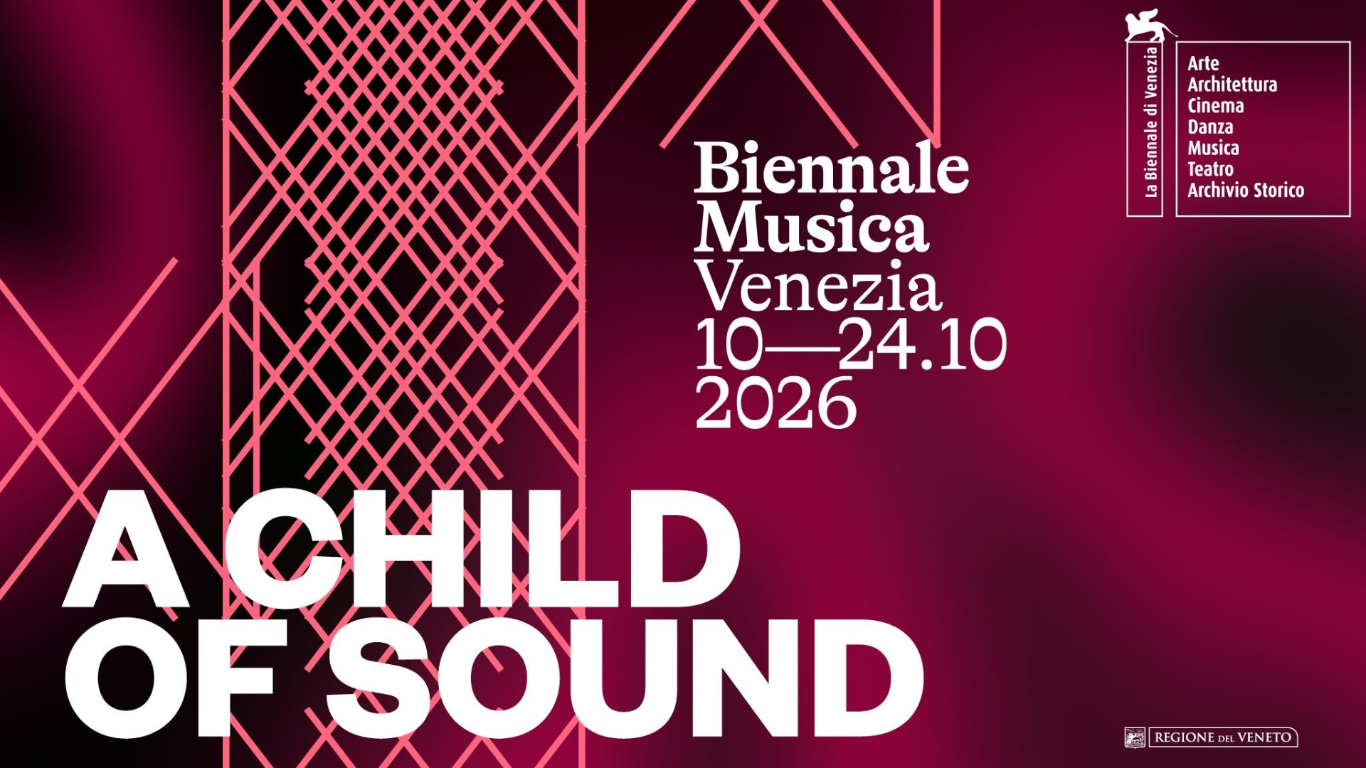 Poster della Biennale Musica di Venezia 2026 con il titolo grande A CHILD OF SOUND, date 10–24.10.2026, sfondo viola con linee geometriche rosa; a destra una barra verticale con le categorie Arte, Architettura, Cinema, Danza, Musica, Teatro.